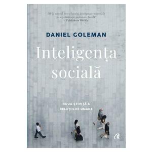 Inteligenta sociala - Daniel Goleman imagine