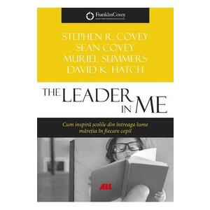 The leader in me - Stephen R. Covey, Sean Covey, Murile Summers imagine