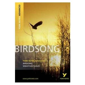 Birdsong: York Notes Advanced - Julie Ellam imagine