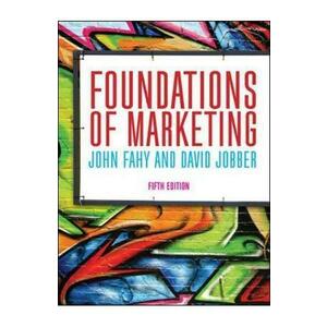 Foundations of Marketing - John Fahy, David Jobber imagine
