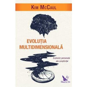 Evolutia multidimensionala - Kim McCaul imagine