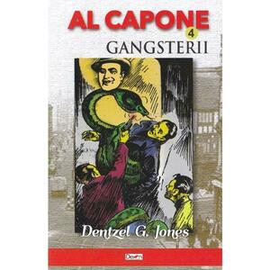 Al Capone vol.4: Gangsterii - Dentzel G. Jones imagine