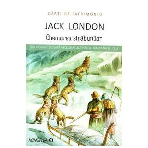 Chemarea strabunilor - Jack London (Carti de patrimoniu) imagine