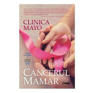 Clinica Mayo. Cancerul mamar - Charles L. Loprinzi, Lynn C. Hartmann imagine