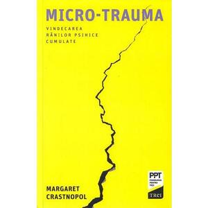 Micro-trauma - Margaret Crastnopol imagine