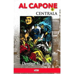 Al Capone vol.6: Centrala - Dentzel G. Jones imagine
