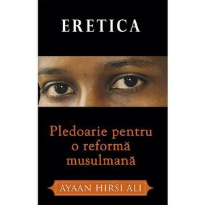 Eretica - Ayaan Hirsi Ali imagine