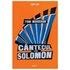 Cantecul lui Solomon - Toni Morrison imagine