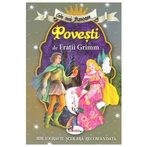 Cele mai frumoase povesti de Fratii Grimm | Fratii Grimm imagine