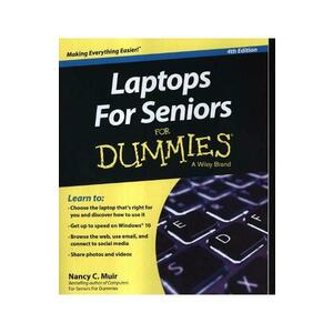 Laptops For Seniors For Dummies - Nancy C. Muir imagine