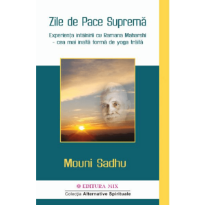 Zile de pace suprema - Mouni Sadhu imagine