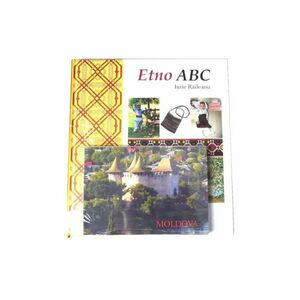 Etno ABC + Album Moldova - Iurie Raileanu imagine