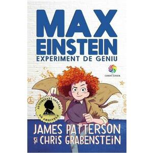 Max Einstein. Experiment de geniu - James Patterson, Chris Grabenstein imagine