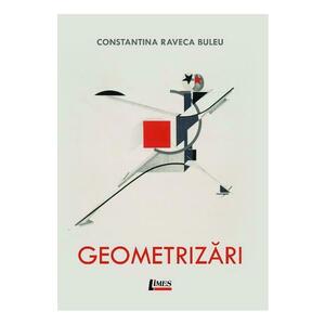 Geometrizari - Constantina-Raveca Buleu imagine