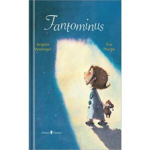 Fantominus - Brigitte Weninger, Eve Tharlet imagine