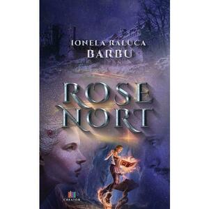 Rose Nort - Ionela Raluca Barbu imagine
