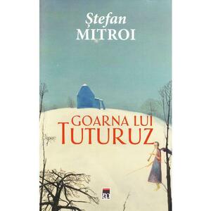 Goarna lui Tuturuz - Stefan Mitroi imagine