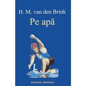 Pe apa - H. M. van den Brink imagine
