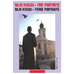 Iuliu Hossu - Trei portrete/Three portraits - Ovidiu Ghitta, Ruxandra Cesereanu, Gelu Hossu imagine