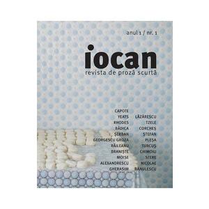 Iocan - Revista de proza scurta. Anul 1/Nr. 1 imagine