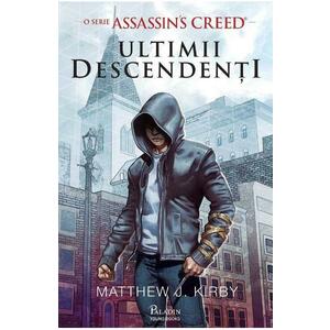 Assassins Creed. Ultimii descendenti - Matthew J. Kirby imagine