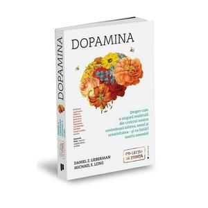 Dopamina - Daniel Z. Lieberman, Michael E. Long imagine