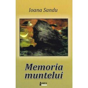 Memoria muntelui - Ioana Sandu imagine