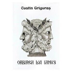 Orbirea lui Ianus - Costin Grigoras imagine