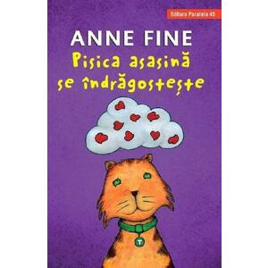 Pisica asasina se indragosteste - Anne Fine imagine