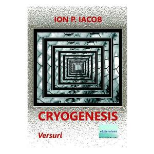 Cryogenesis - Ion P. Iacob imagine