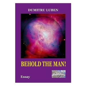 Behold the Man! - Dumitru Luben imagine