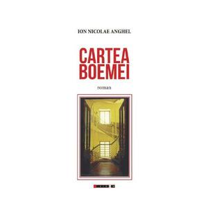 Cartea Boemei - Ion Nicolae Anghel imagine