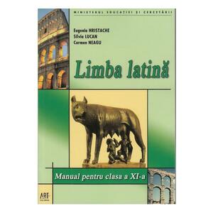 Limba latina - Clasa 11 - Manual - Eugenia Hristache, Silvia Lucan imagine