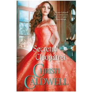 Secretul Cleopatrei - Christi Caldwell imagine