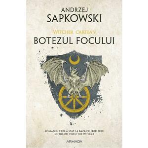 Botezul focului. Seria Witcher Vol.5 - Andrzej Sapkowski imagine