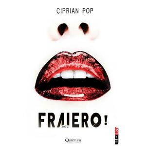 Fraiero! Vol.2 - Ciprian Pop imagine