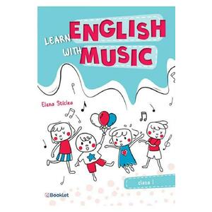 Learn english with music - Clasa 1 - Elena Sticlea imagine