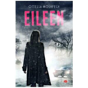 Eileen - Ottessa Moshfegh imagine