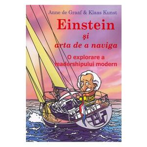 Einstein si arta de a naviga - Anne de Graaf, Klaas Kunst imagine