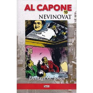 Al Capone vol.10: Nevinovat - Dentzel G. Jones imagine