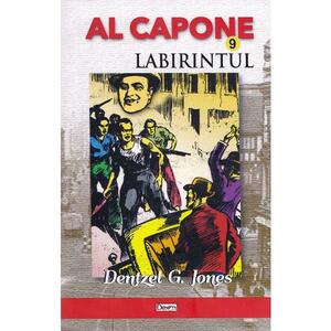 Al Capone vol.9: Labirintul - Dentzel G. Jones imagine