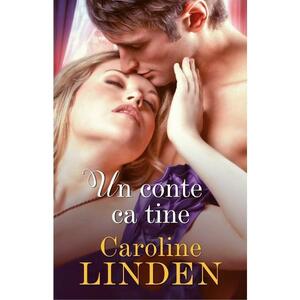 Un conte ca tine - Caroline Linden imagine