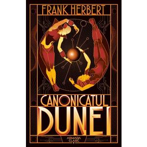 Canonicatul Dunei. Seria Dune. Vol.6 - Frank Herbert imagine