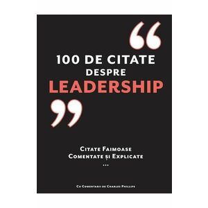 100 de citate despre Leadership - Charles Pillips imagine