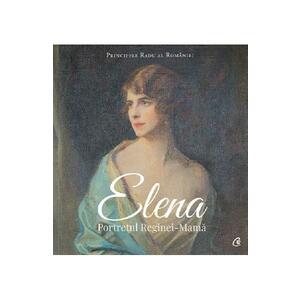 Elena. Portretul Reginei-Mama - Principele Radu al Romaniei imagine
