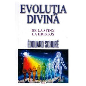 Evolutia divina - Edouard Schure imagine