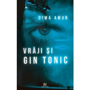 Vraji si gin tonic - Dima Amur imagine
