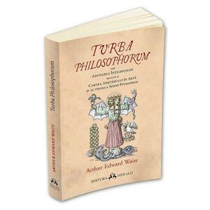 Turba Philosophorum - Arthur Edward Waite imagine