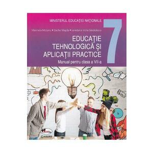 Educatie tehnologica si aplicatii practice - Clasa 7 - Manual - Marinela Mocanu imagine