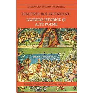 Legende istorice si alte poeme - Dimitrie Bolintineanu imagine